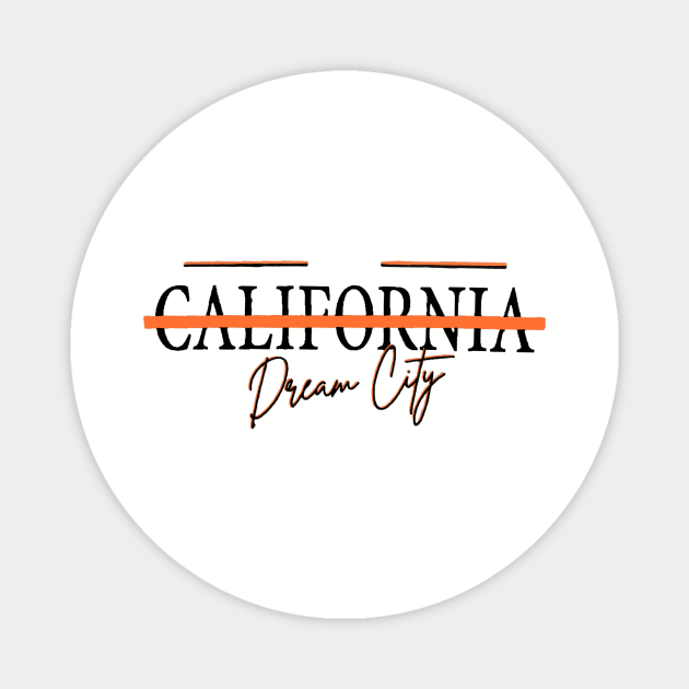 California Dream City Magnet by ZoboShop